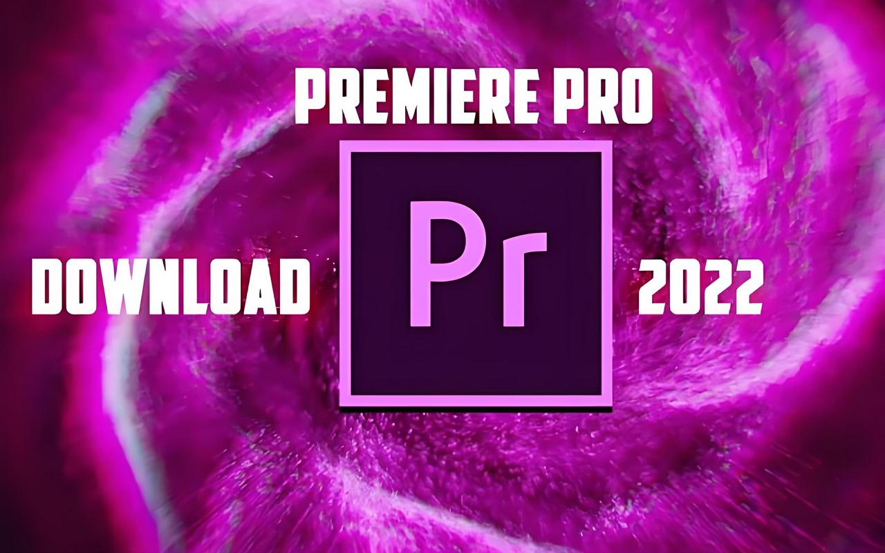 Adobe Premiere Pro 2022(v22.6.2.2) 特别版